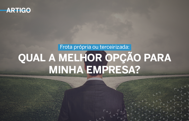 Frota própria ou terceirizada: qual a melhor opção para minha empresa?